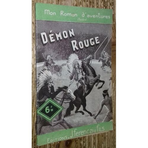 Démon Rouge (Mon Roman D'aventures Illustré, N°56)