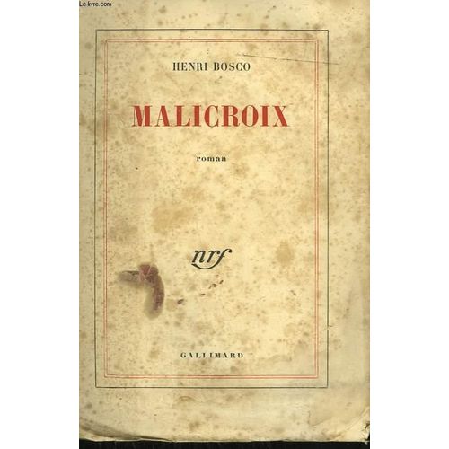 Malicroix - Henri Bosco - 1948