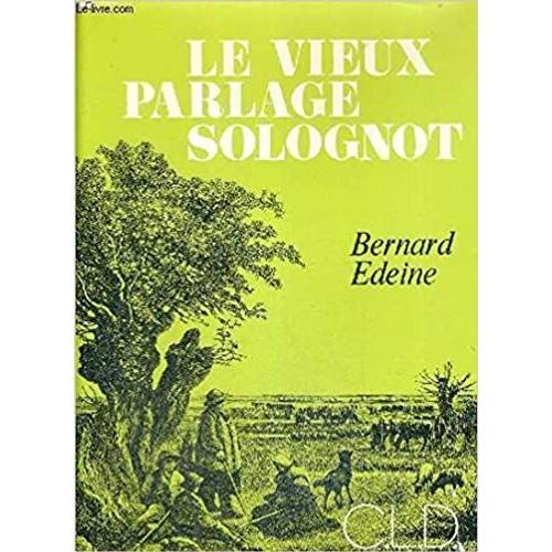 Le Vieux Parlage Solognot