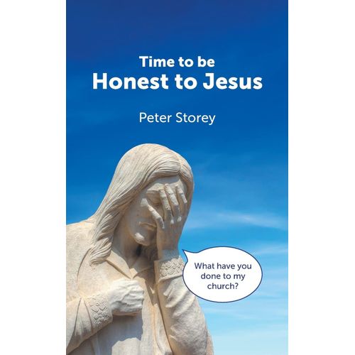 Time To Be Honest To Jesus