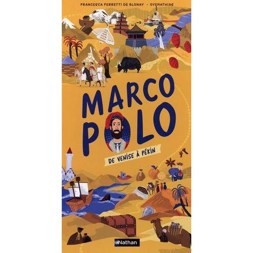 Marco Polo - De Veniser À Pékin
