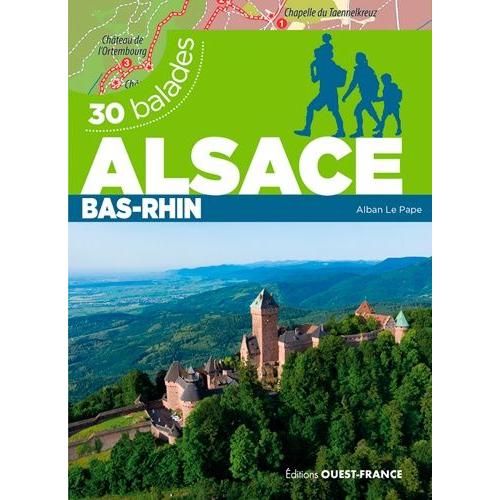 Alsace - Bas-Rhin, 30 Balades