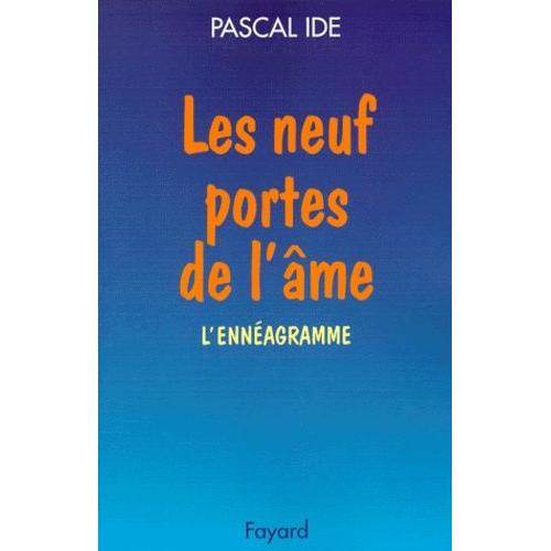 Les Neuf Portes De L'âme - Ennéagramme Et Péchés Capitaux, Un Chemin Psychospirituel