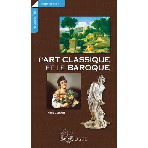 L'art Classique Et Le Baroque