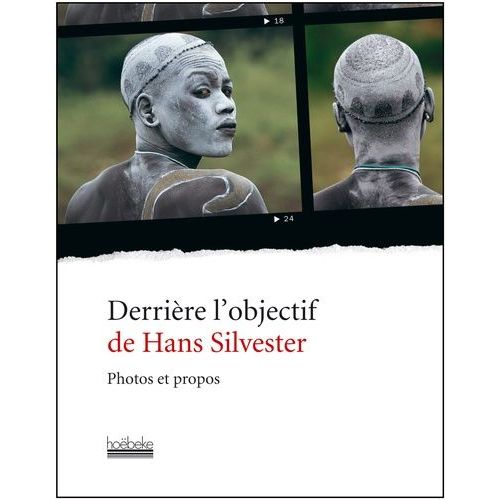 Derrière L'objectif De Hans Silvester