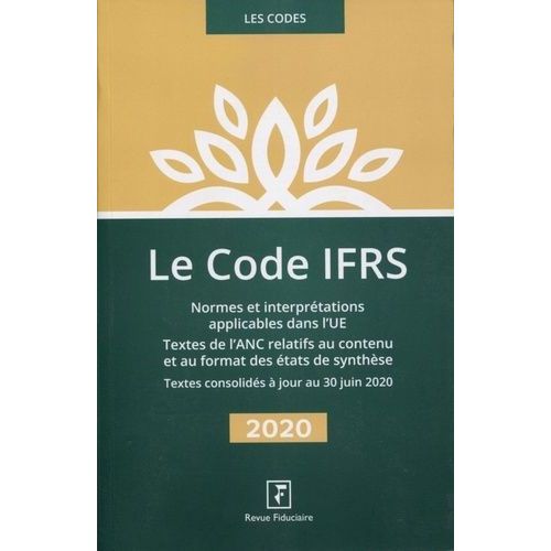Code Ifrs - Normes Et Interprétations Applicables Dans L'ue - Textes De L'anc Relatifs Au Contenu Et Au Format Des États De Synthèse