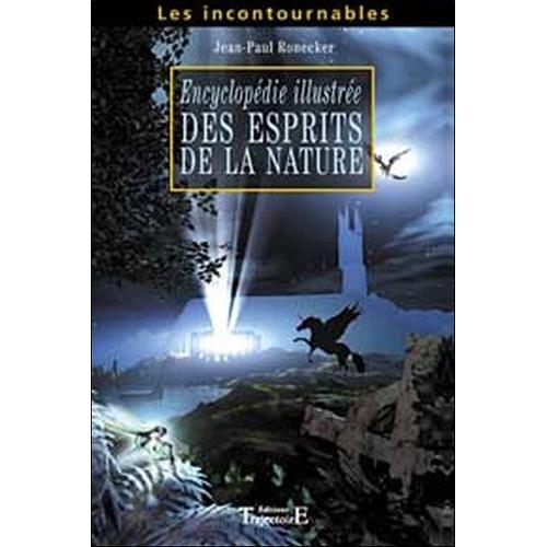 Encyclopédie Illustrée Des Esprits De La Nature