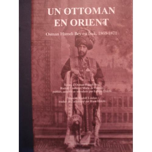 Un Ottoman En Orient, Osman Hamdi Bey En Irak (1869 - 1871))