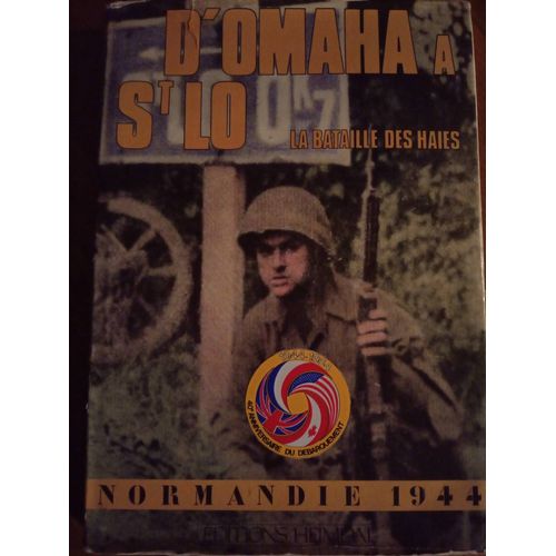D'omaha À Saint-Lô La Bataille Des Haies