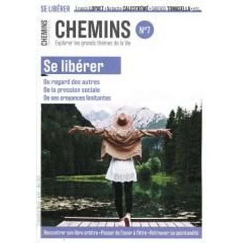 Chemins 7 Se Liberer Du Regard Des Autres De La Pression Sociale De Ses Croyances Limitantes