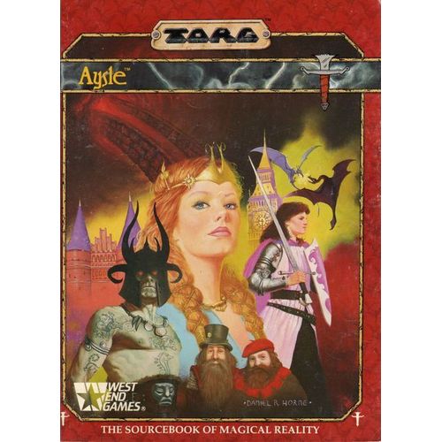 Torg - Aysle - Le Guide De La Réalité Magique (Un Supplément Pour Torg, Le Jeu De Rôle De La Guerre Des Réalités