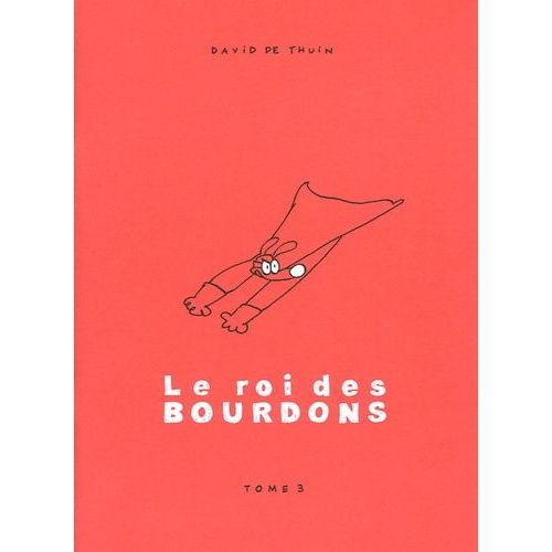 Le Roi Des Bourdons Tome 3