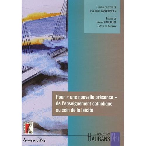 Pour "Une Nouvelle Présence" De L'enseignement Catholique Au Sein De La Laïcité