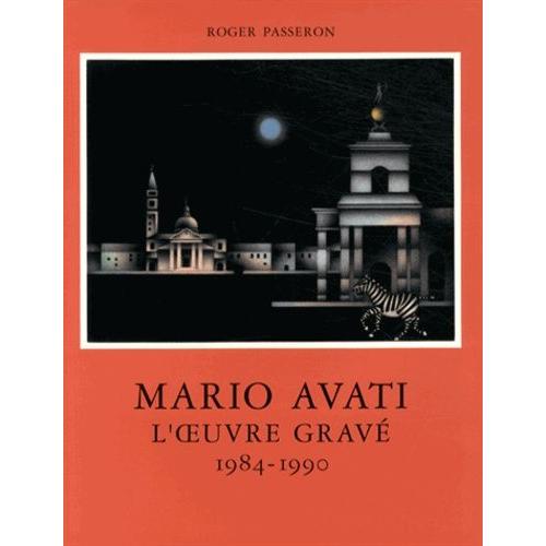 L'oeuvre Gravé De Mario Avati (1984-1990)