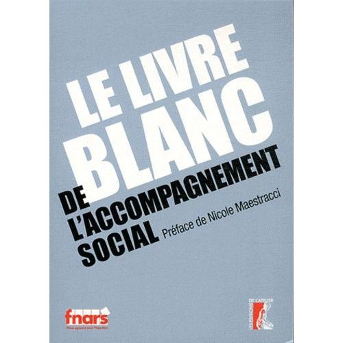 Le Livre Blanc De L'accompagnement Social