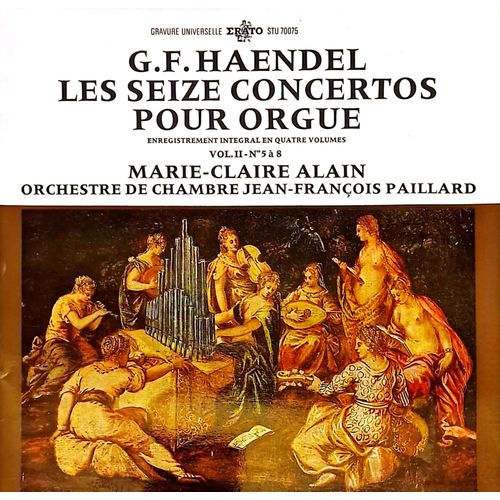 Haendel, Les Concertos Pour Orgue, Vol Ii, N¿ 5-8 : Marie-Claire Alain
