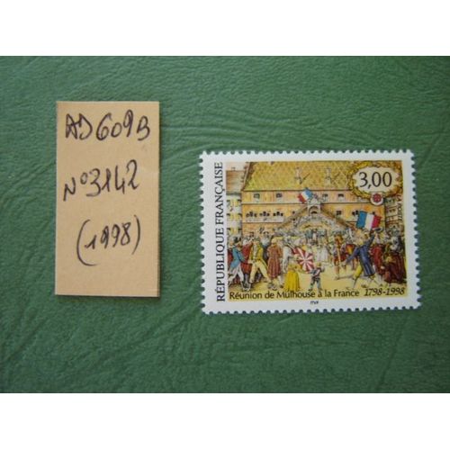 Ad 609 B // Timbre France Neuf 1998*N°3142" Réunion De Mulhouse À La France 1798