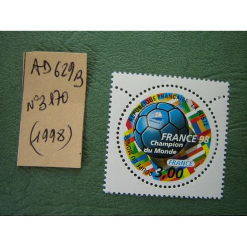 Ad 629 B // Timbre France Neuf 1998*N°3170" France 1998 /Champion Du Monde Football