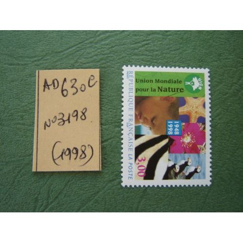 Ad 630 C // Timbre France Neuf 1998*N°3198" Union Mondiale Pour La Nature
