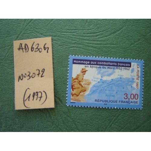 Ad 630 G // Timbre France Neuf 1998*N°3072"Hommage Aux Combattants D'afrique Du Nord 1952/1962