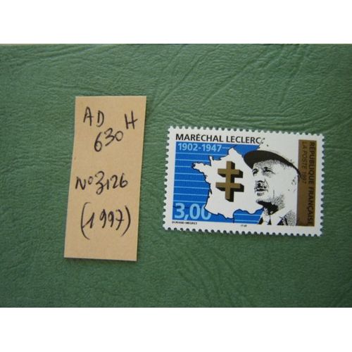 Ad 630 H // Timbre France Neuf 1997*N°3126" Maréchal Leclerc