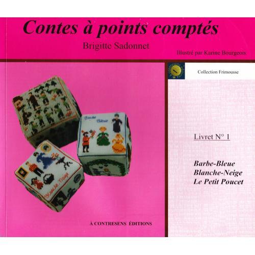 Contes À Points Comptés - Livret N°1 : Barbe-Bleue + Blanche-Neige + Le Petit Poucet