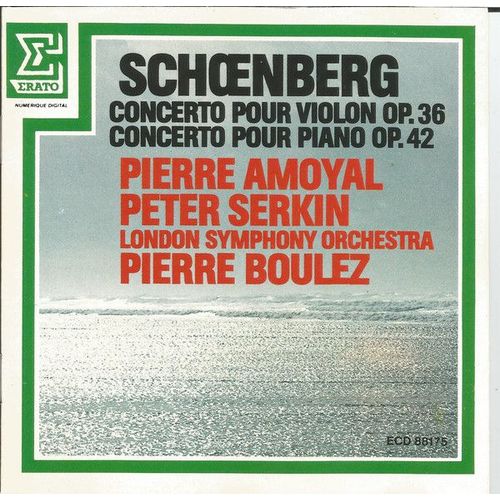 Schoenberg Concerto Pour Violon Op. 36 / Concerto Pour Piano Op. 42