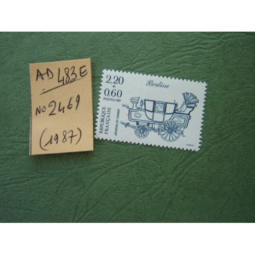Ad 483 E // Timbre France Neuf 1987*N° 2469 "Journée Du Timbre" Berline"