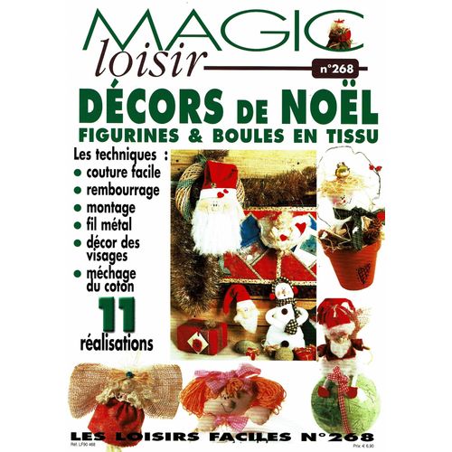 Magic Loisir N°268 - Décors De Noël, Figurines Et Boules En Tissu