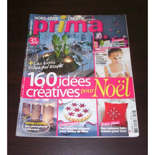 Prima Hors Série Créatif N° 33 - 160 Idées Créatives Pour Noël + Les Explications Étape Par Étape
