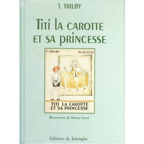 Titi La Carotte Et Sa Princesse