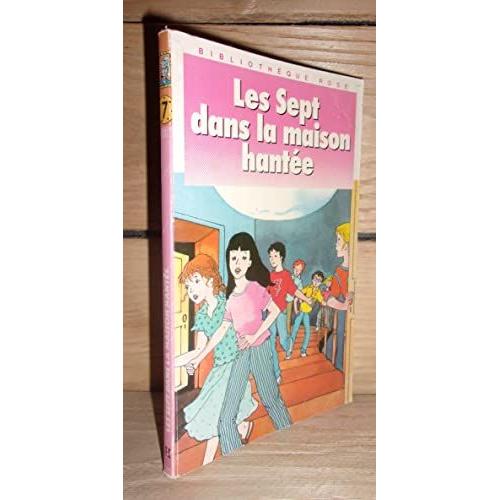 Le Clan Des Sept : Les Sept Dans La Maison Hantée