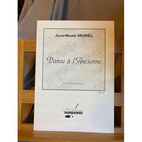 Jean-Marie Morel Danse À L'ancienne Pour Flûte Et Harpe Partition Notissimo
