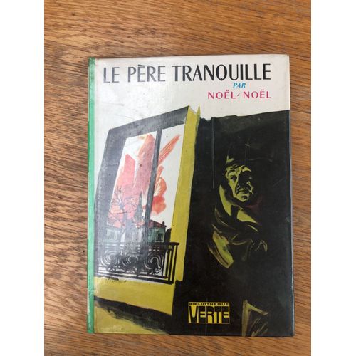 Le Pere Tranquille Par Noel-Noel