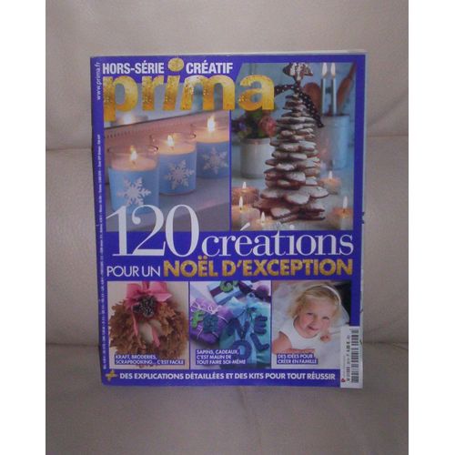 Prima Hors Série Créatif N° 26 - 120 Créations Pour Un Noël Extraordinaire