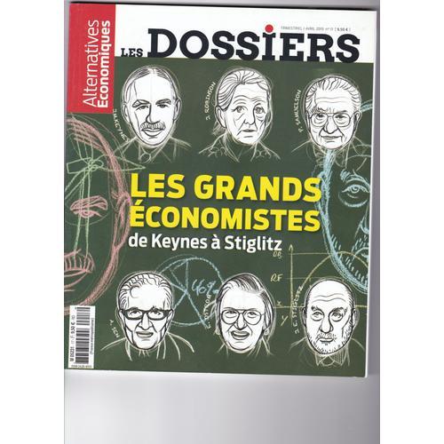 Alternatives Economiques Les Dossiers Avril 2019 N°17 Les Grands Economistes De Keynes A Stiglitz