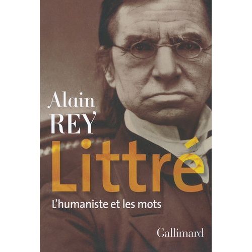 Littré - L'humaniste Et Les Mots