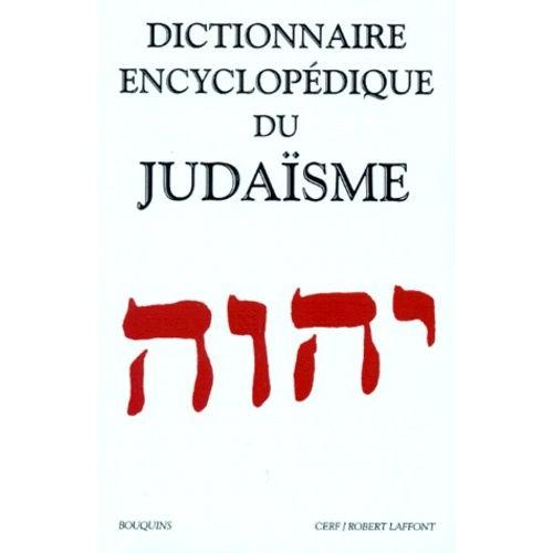 Dictionnaire Encyclopédique Du Judaïsme