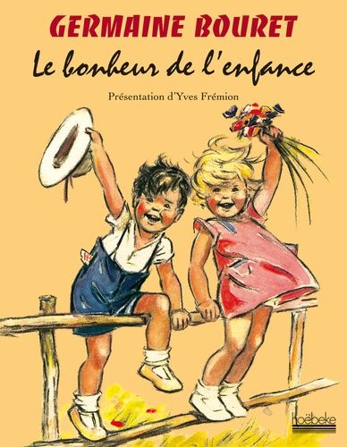 Germaine Bouret - Le Bonheur De L'enfance