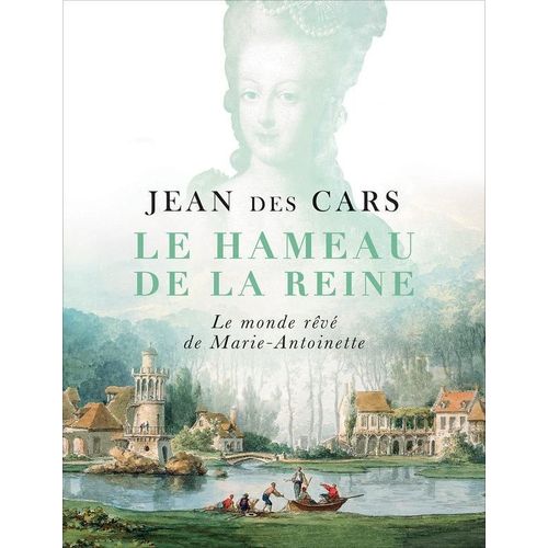 Le Hameau De La Reine
