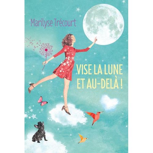 Vise La Lune Et Au-Delà !