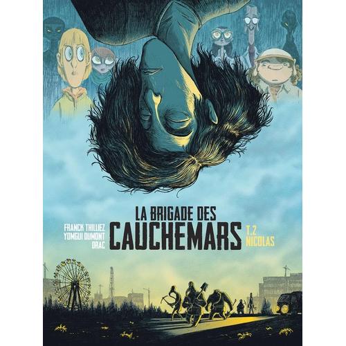 La Brigade Des Cauchemars - Tome 2