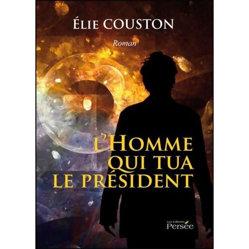 L'homme Qui Tua Le President