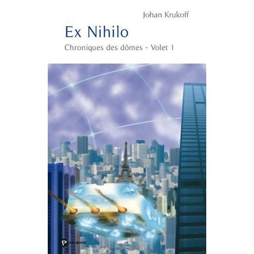 Ex Nihilo - Chroniques Des Dômes, Volet 1