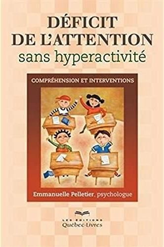 Déficit De L'attention Sans Hyperactivité - Comprégension Et Interventions