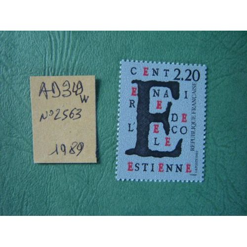 Ad 349 W // Timbre France Neuf 1989 *N°2563 "Centenaire De L'ecole Estienne