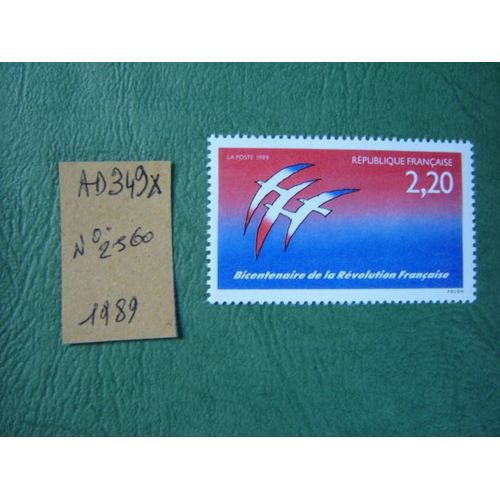 Ad 349 X // Timbre France Neuf 1989 *N°2560 "Bicentenaire De La Révolution Française