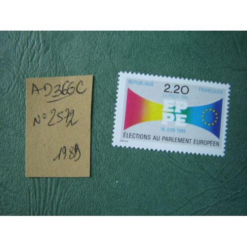 Ad 366 C // Timbre France Neuf 1989 *N°2572 " Elections Au Parlement Européen