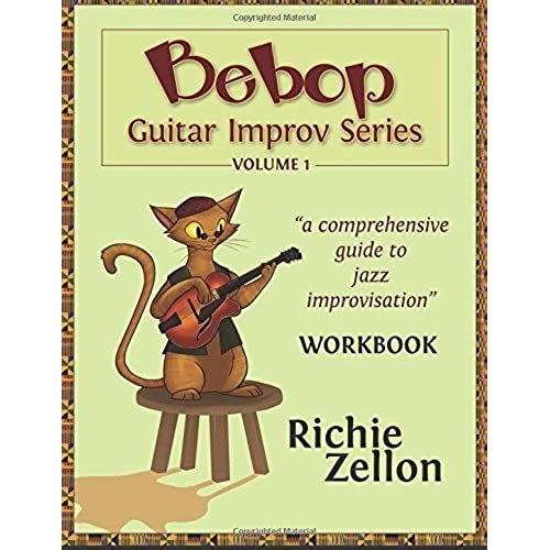 Bebop Guitar Improv: A Comprehensive Guide To Jazz Improvisation