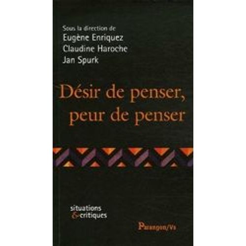 Désir De Penser, Peur De Penser